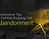 
E-commerce Tips to Combat Shopping Cart Abandonment<br><br>