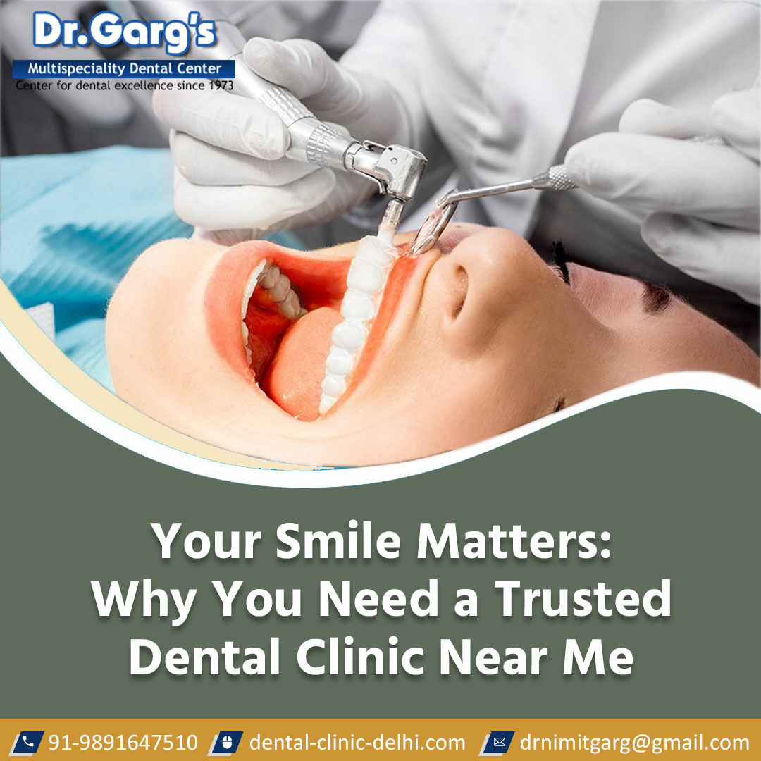 Your Smile Matters: Why You Need a Trusted Dental Clinic Near Me - Image 1