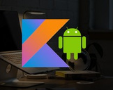 
Kotlin for Android O Development: From Beginner to Advanced