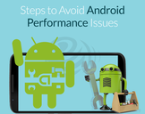 
Find out the most effective ways to avoid Android Performance issues<br><br>