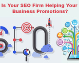 
Is Your SEO Firm Helping Your Business Promotions?<br><br>