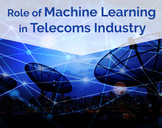 5 Applications of Machine Learning in Telecoms