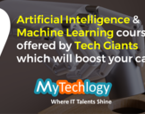 9 Artificial Intelligence and Machine Learning courses offered by Tech Giants which will boost your ...