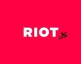 
Master Riot: Learn Riot.js from Scratch