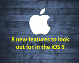 
8 new features to look out for in the IOS 9<br><br>