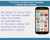 
7 Factors to Consider When Evaluating a Mobile App Developer<br><br>