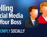 Selling Social Media to Your Boss