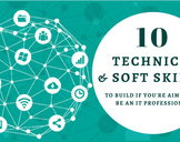 
10 Technical and Soft Skills to Build if you are Aiming to be an IT Professional<br><br>