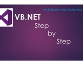 Visual Basic .NET - Step by Step - for Beginners