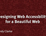 Designing Web Accessibility for a Beautiful Web