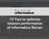 12 Tips to optimize session performance of Informatica Server