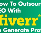 
How To Outsource SEO With Fiverr To Generate Profit