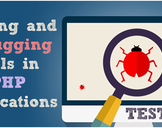 Highly Productive PHP Tools for Testing and Debugging