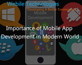 
Importance of Mobile Apps Development in Modern World<br><br>