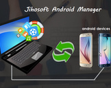 Jihosoft Android Manager - Backup and Transfer Files from Android to PC or Mac