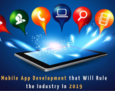 
Top 4 Mobile App Development Trends For The App Industry In 2019<br><br>