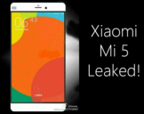 Xiaomi Mi5: Rumours, Specs and Features