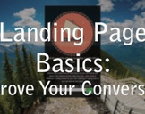 
Landing Page Basics: Improve your conversions