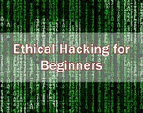 
Ethical Hacking for Beginners
