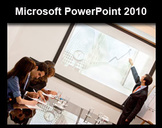 
Microsoft PowerPoint 2010
